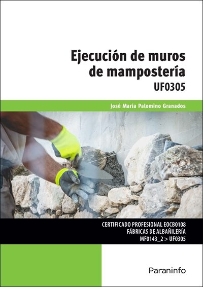 Ejecución de muros de mampostería Editorial Paraninfo