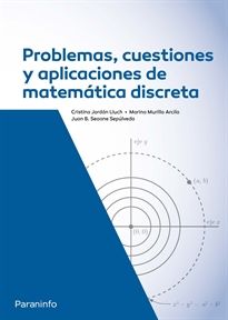 Problemas, cuestiones y aplicaciones de matemática discreta-paraninfo
