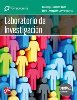 Laboratorio de investigacion Serie Trayectorias Guadalupe Guerrero Patria