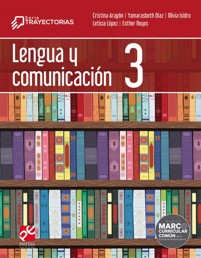 Lengua y comunicacion 3 Serie Trayectorias Patria