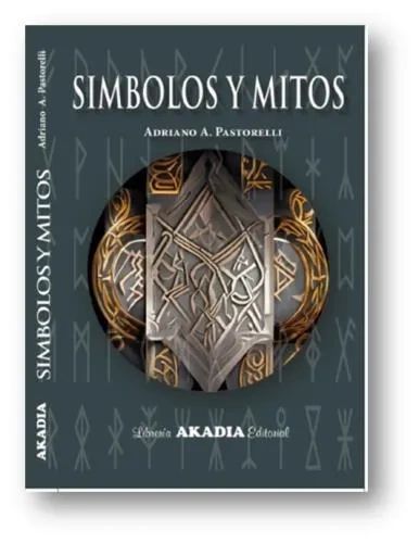 Simbolos y mitos Adriano Postarelli Editorial Akadia