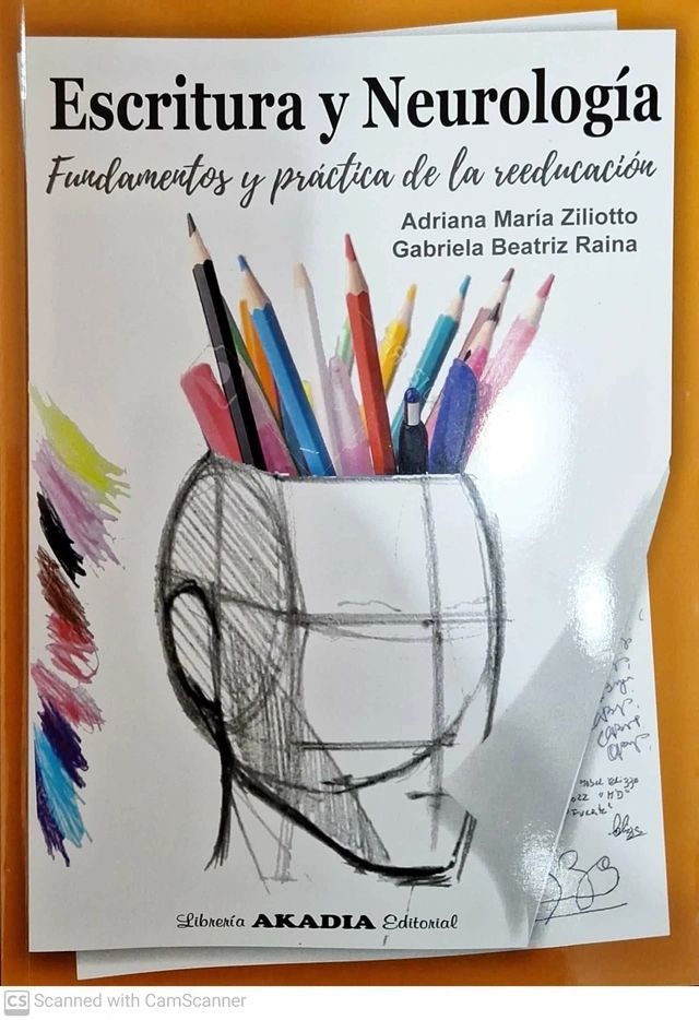 Escritura y Neurologia fundamentos y prácticas para la reeducación Editorial Akadia