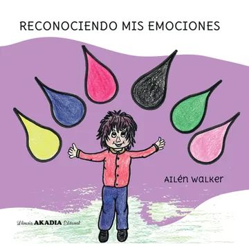 Reconociendo mis emociones Editorial Akadia
