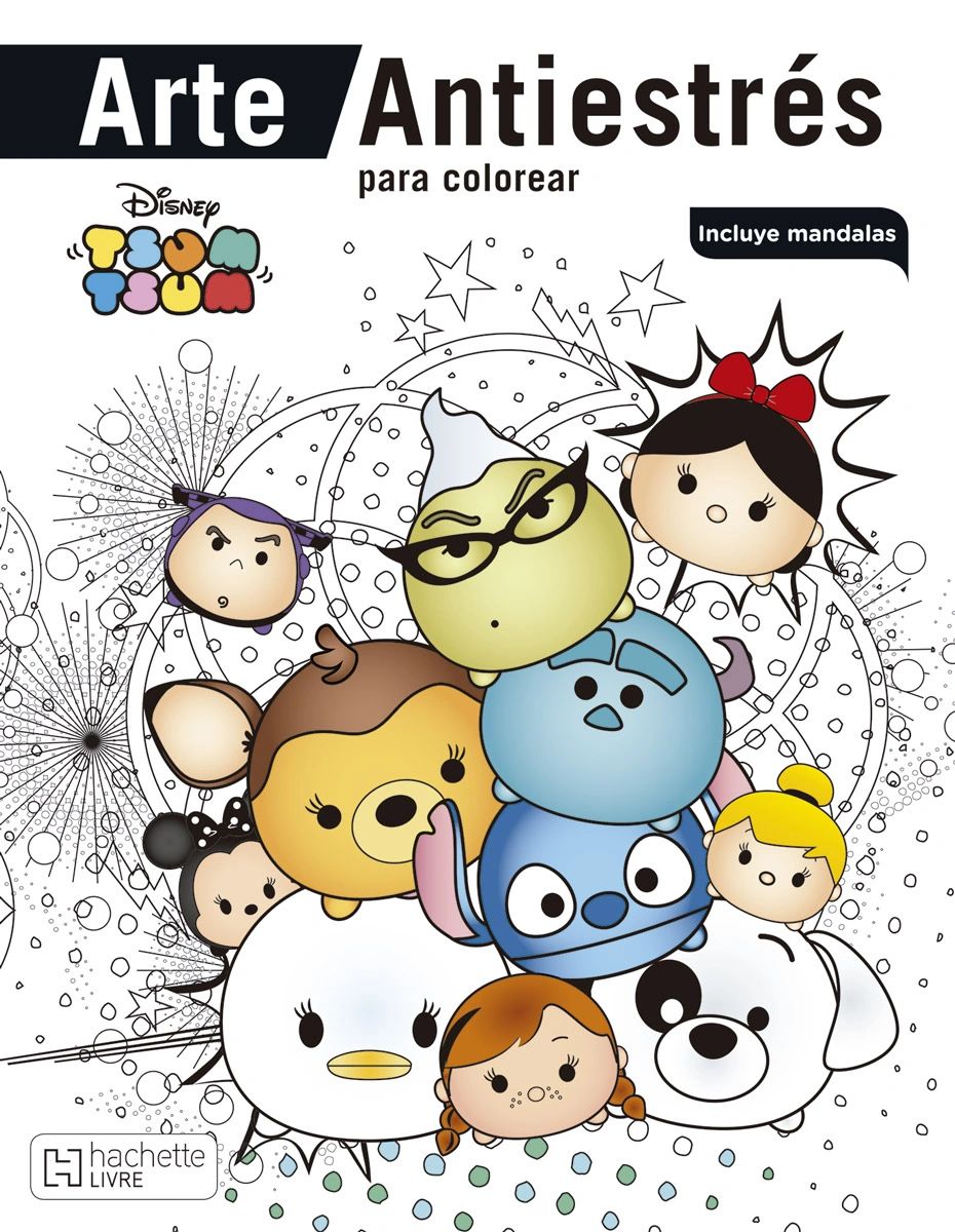 Arte Antiestrés para colorear Tsum Tsum Hachette