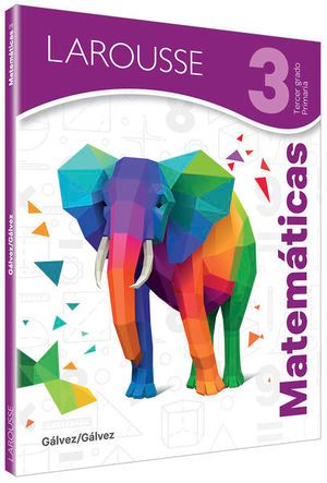 Matematicas 3 Galvez Primaria - Larousse