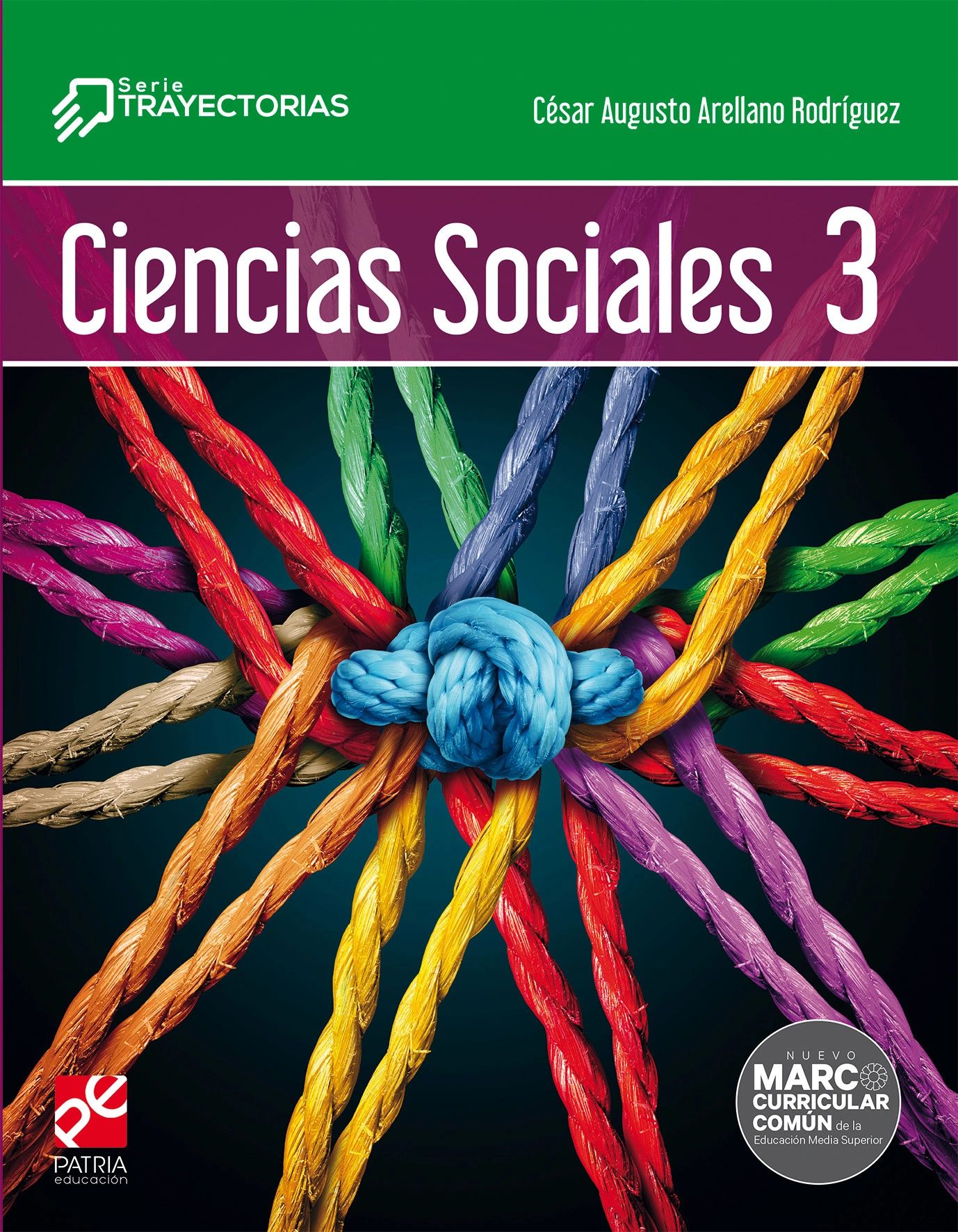 Ciencias Sociales 3 Serie Trayectorias Patria