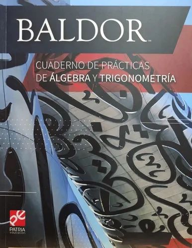Baldor Cuaderno de practicas de algebra y trigonometria Patria