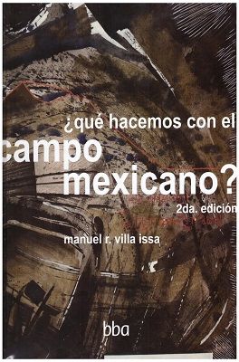 ¿Que hacemos con el campo mexicano? Colpos Colegio de Postgraduados
