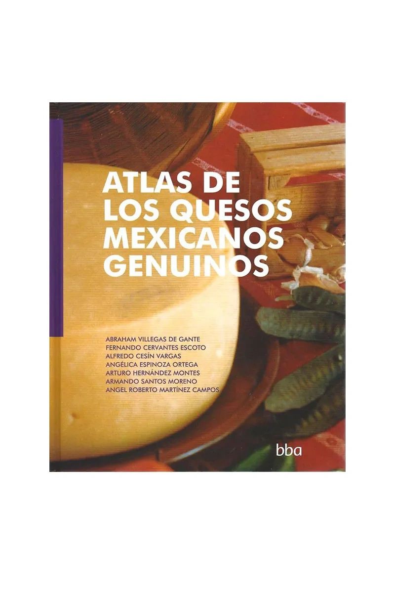 Atlas de los quesos mexicanos genuinos Colpos Colegio de Postgraduados
