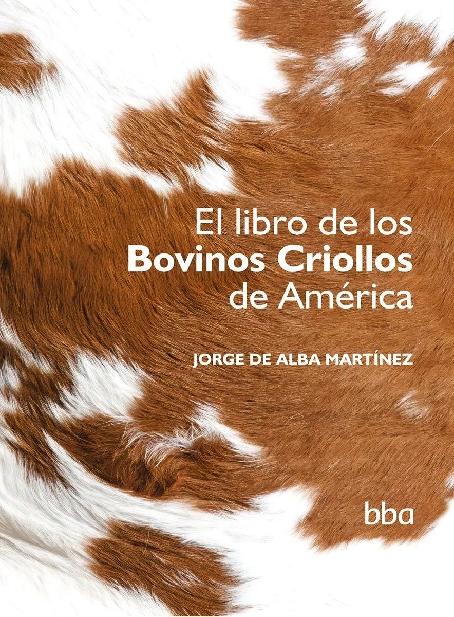 El libro de los bovinos criollos de América Colpos Colegio de Postgraduados