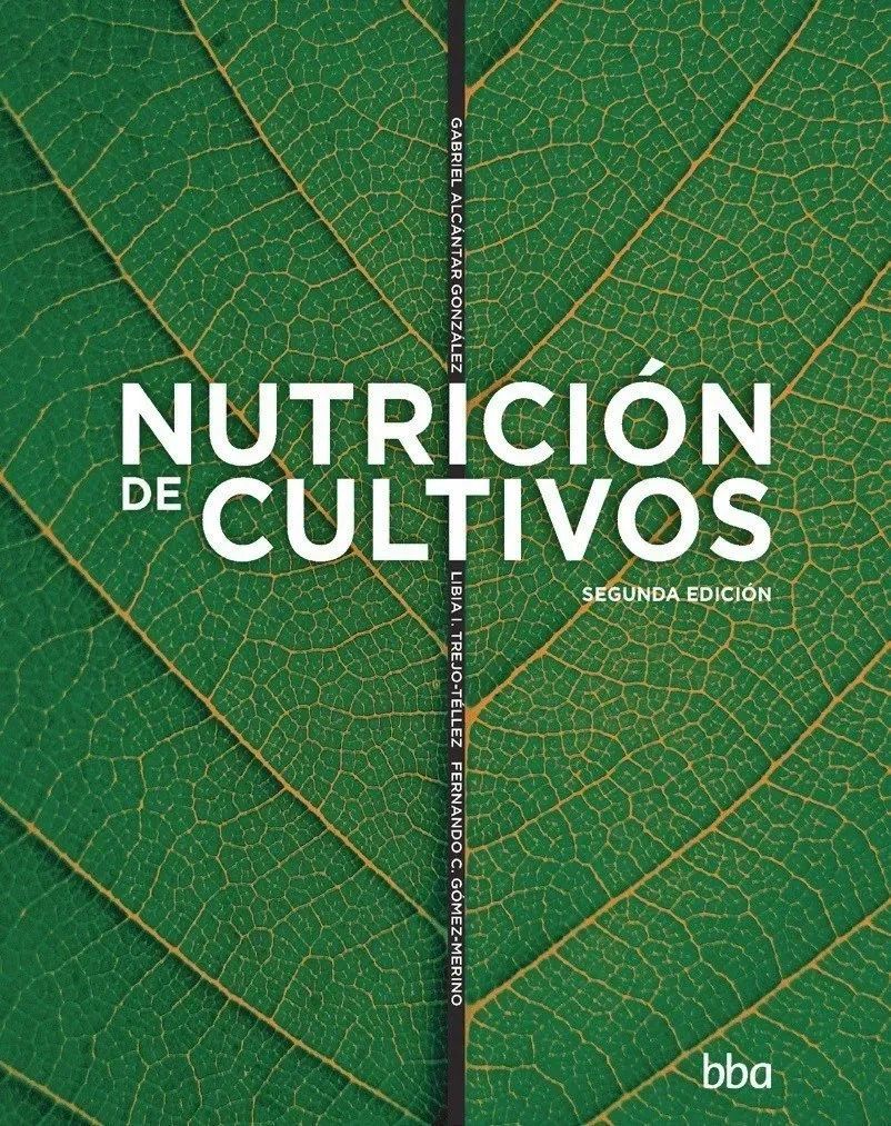 Nutricion De Cultivos 2 Edic Colegio De Postgraduados Colpos PD