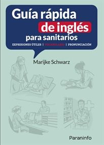 Guía rápida de inglés para sanitarios Expresiones útiles Vocabulario Pronunciación Paraninfo