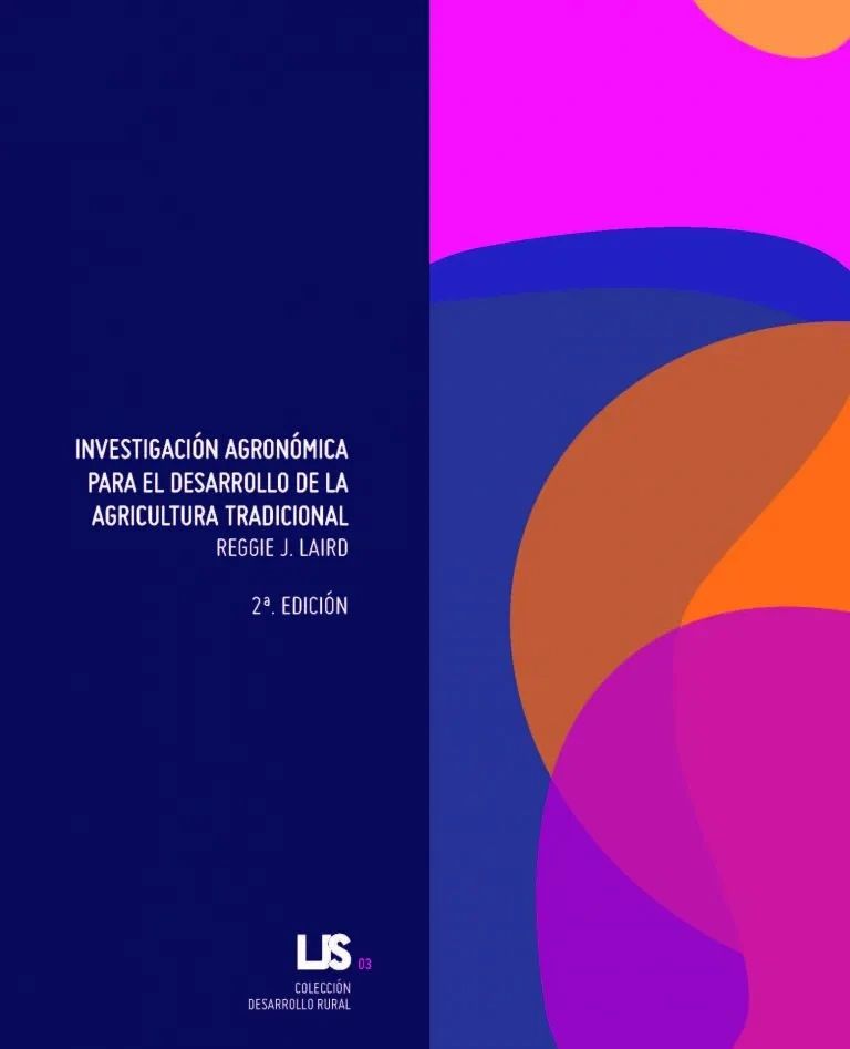 Investigación agronómica para el desarrollo de la agricultura tradicional Editorial Colpos Colegio de Postgraduados