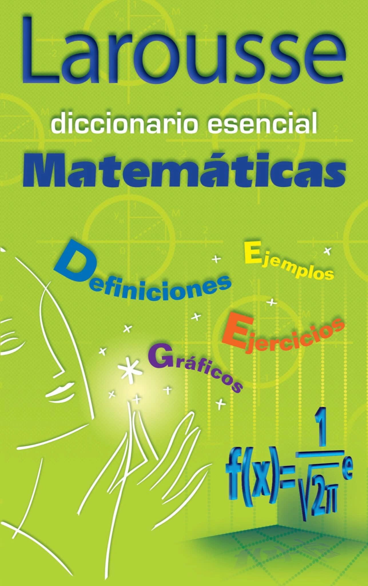 Diccionario Esencial Matemáticas Larousse