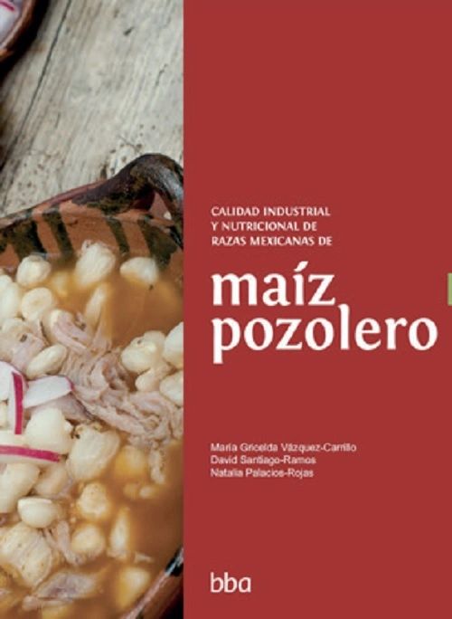 Calidad industrial y nutricional de razas mexicanas de maiz pozolero Maria Gricelda Colpos