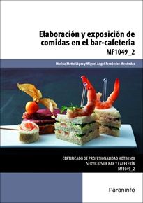 Elaboración y exposición de comidas en el bar cafetería Paraninfo