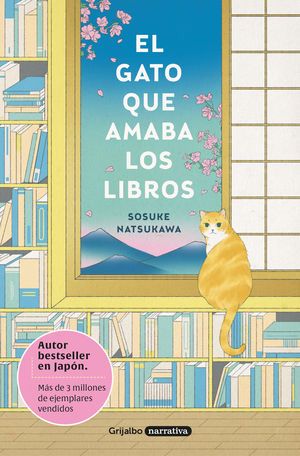 El gato que amaba los libros Sosuke Natsukawa Grijalbo