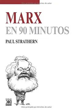 Marx en 90 Minutos SXXI Editores
