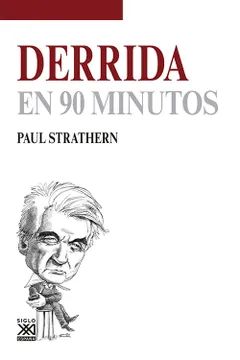 Derrida en 90 minutos Paul Strathern editorial xxI