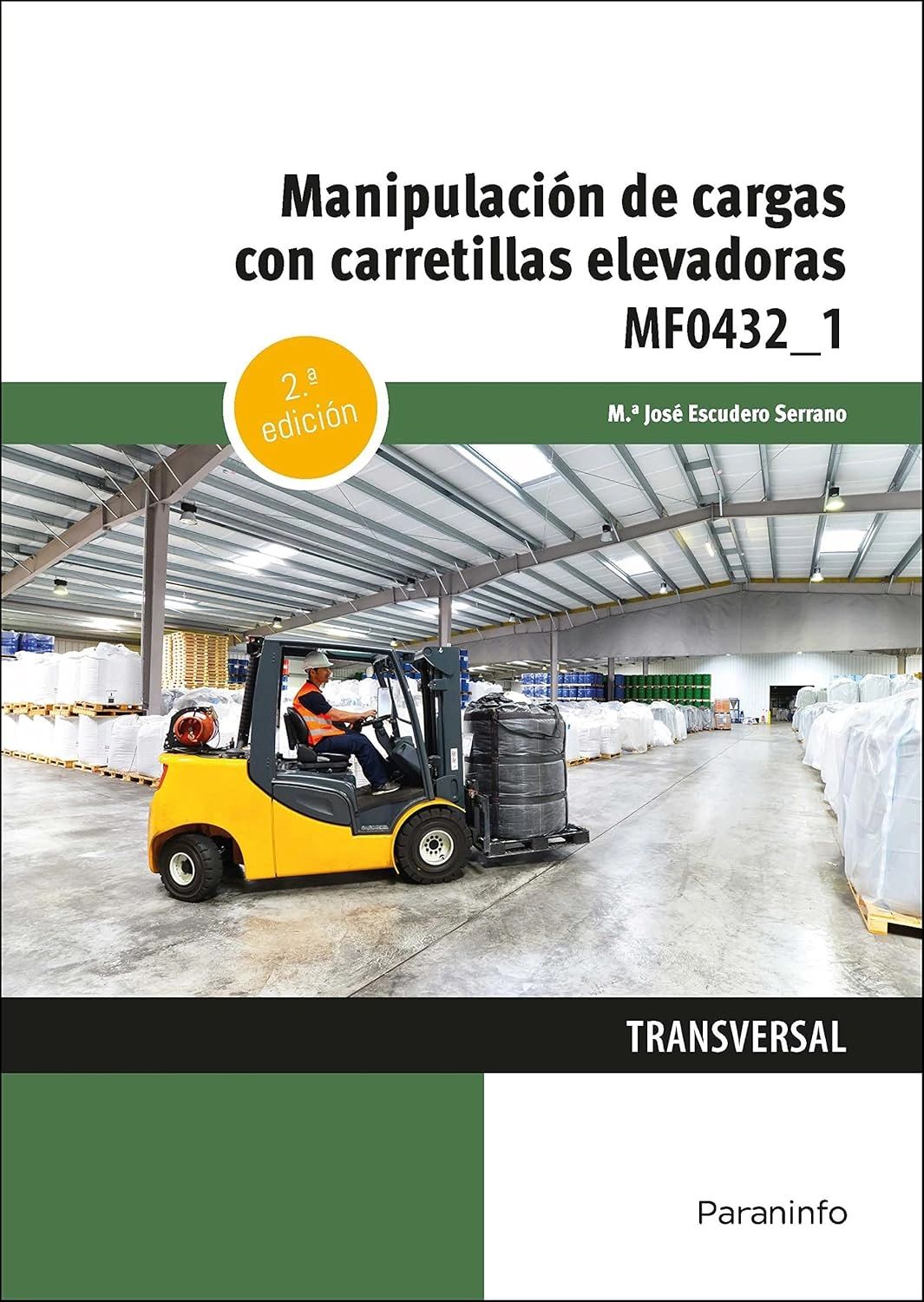Manipulación de cargas con carretillas elevadoras Editorial Paraninfo