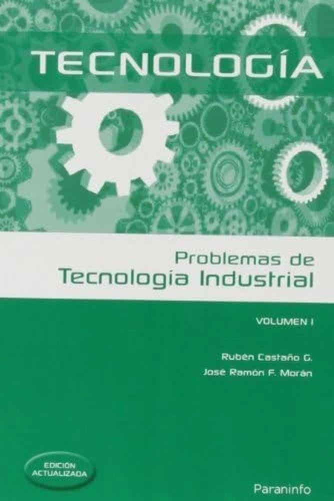 Tecnologia Problemas de tecnologia industrial vol 1 Paraninfo