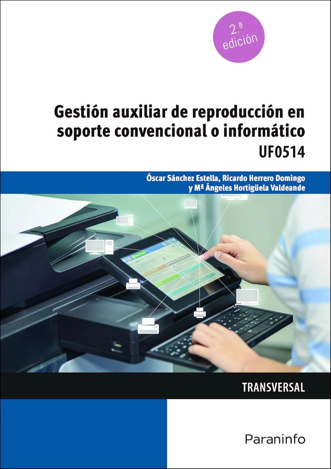 Gestión auxiliar de reproducción en soporte convencional o informático Editorial Paraninfo