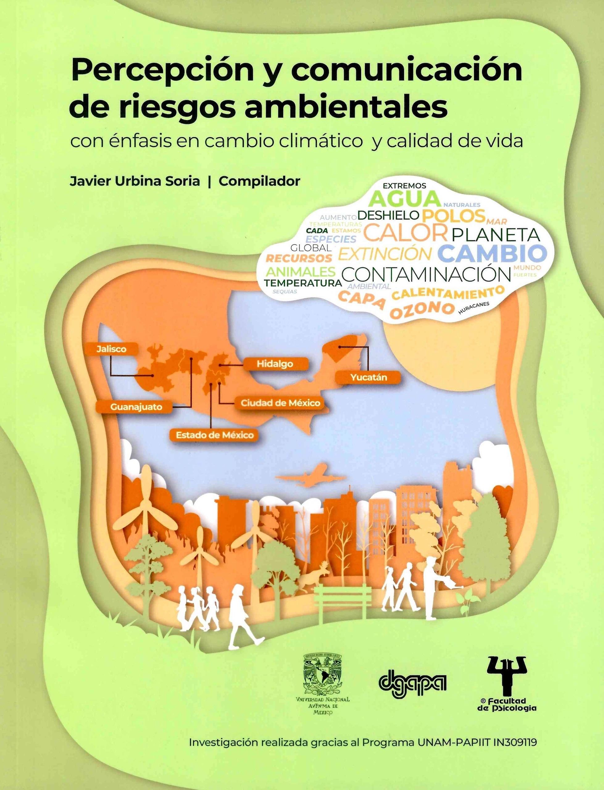 Percepcion y comunicacion de riesgos ambientales con enfasis en cambio climatico y calidad de vida UNAM