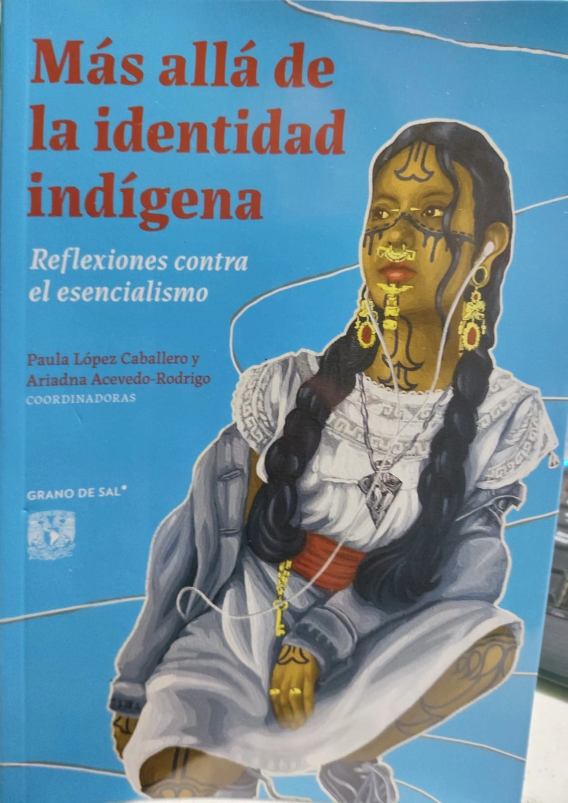 Mas alla de la identidad indigena reflexiones contra el esencialismo UNAM
