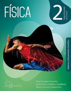 Fisica 2 saberes y pensamiento cientifico Larousse