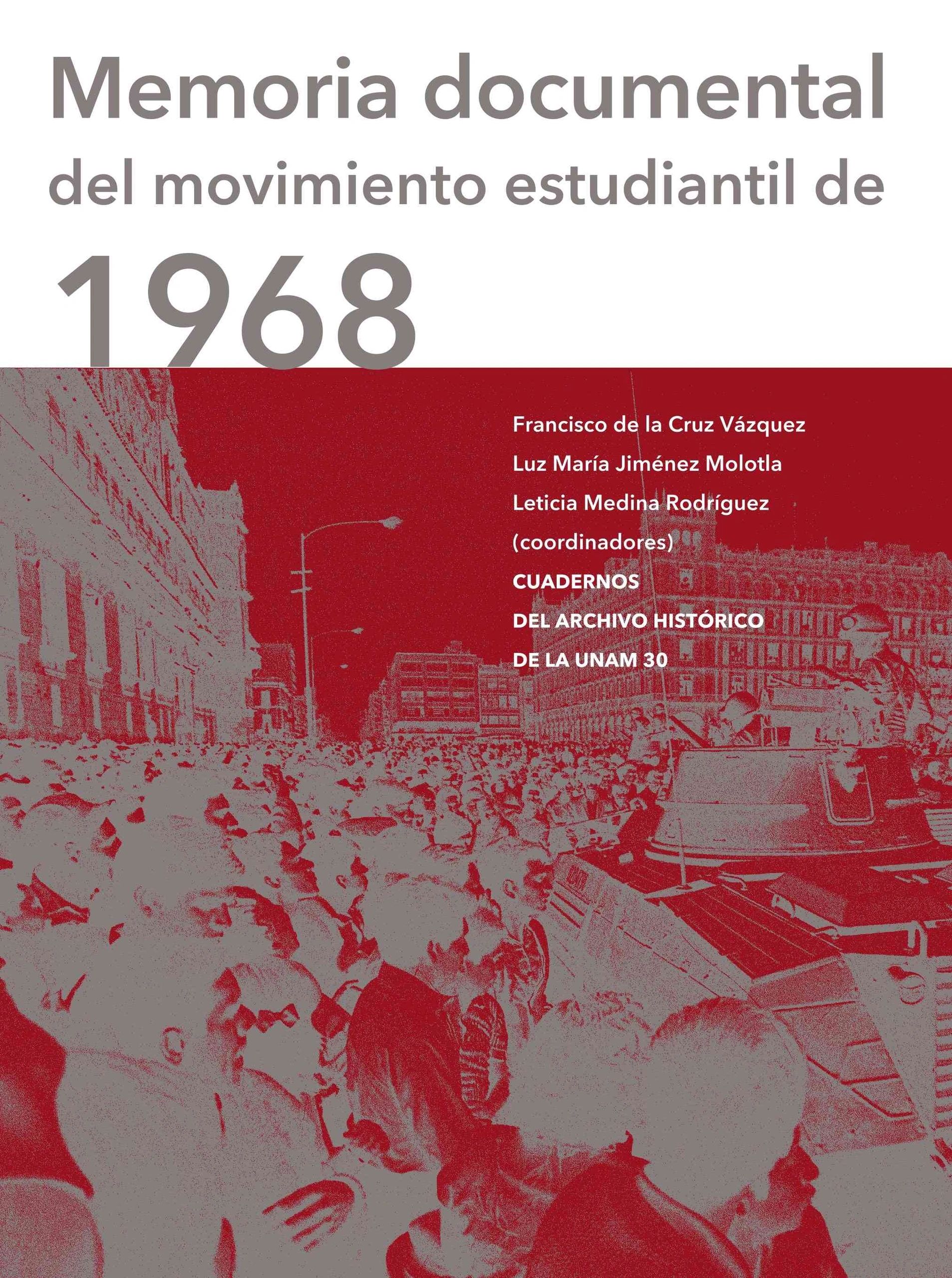 Memoria documental del movimiento estudiantil de 1968 UNAM