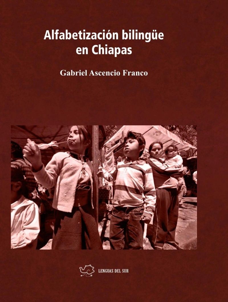 Alfabetización bilingüe en Chiapas UNAM