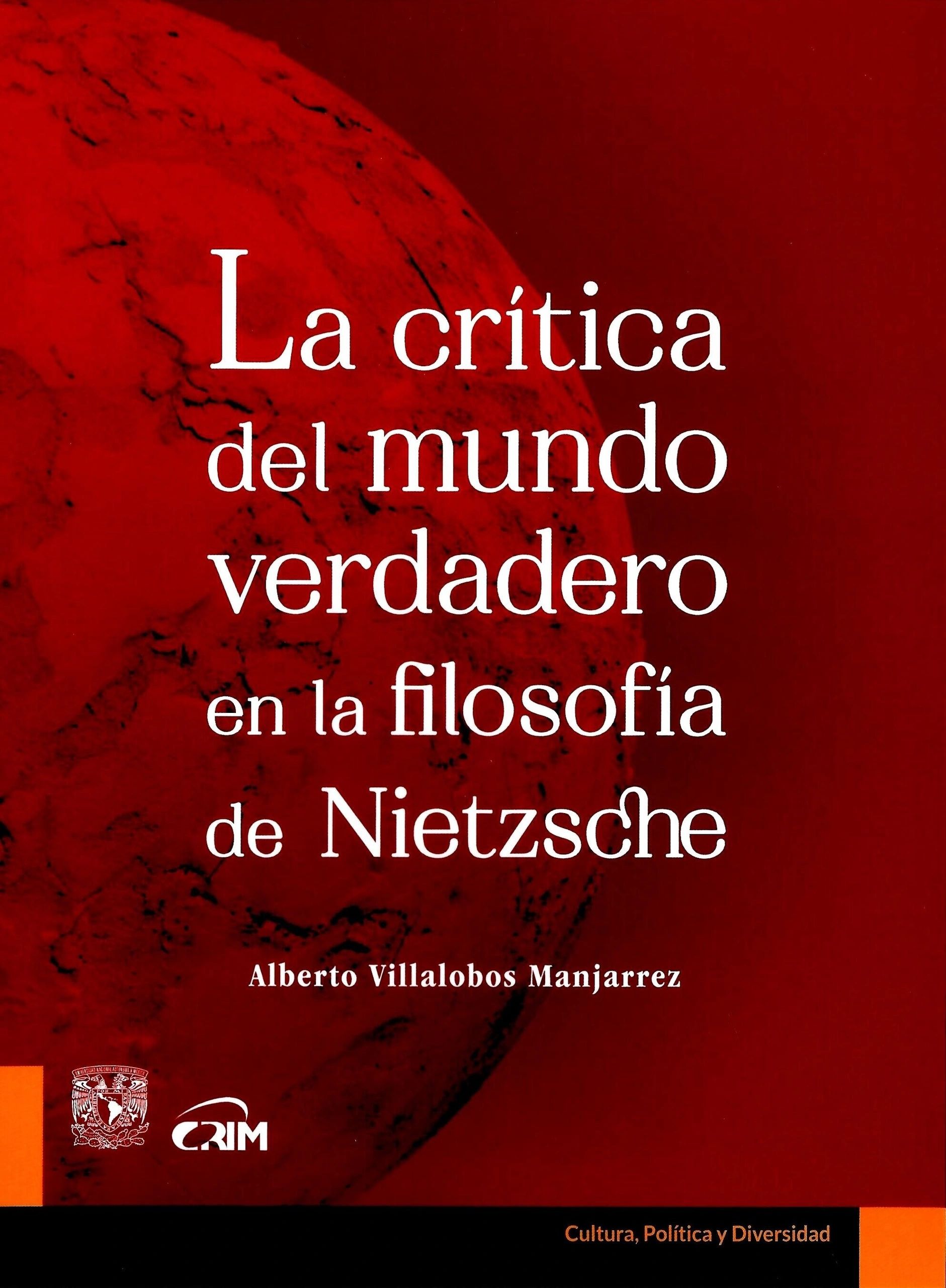 La crítica del mundo verdadero en la filosofía de Nietzsche UNAM