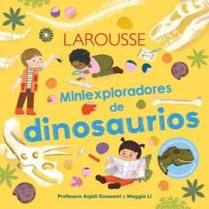 Miniexploradores de dinosaurios pd Larousse