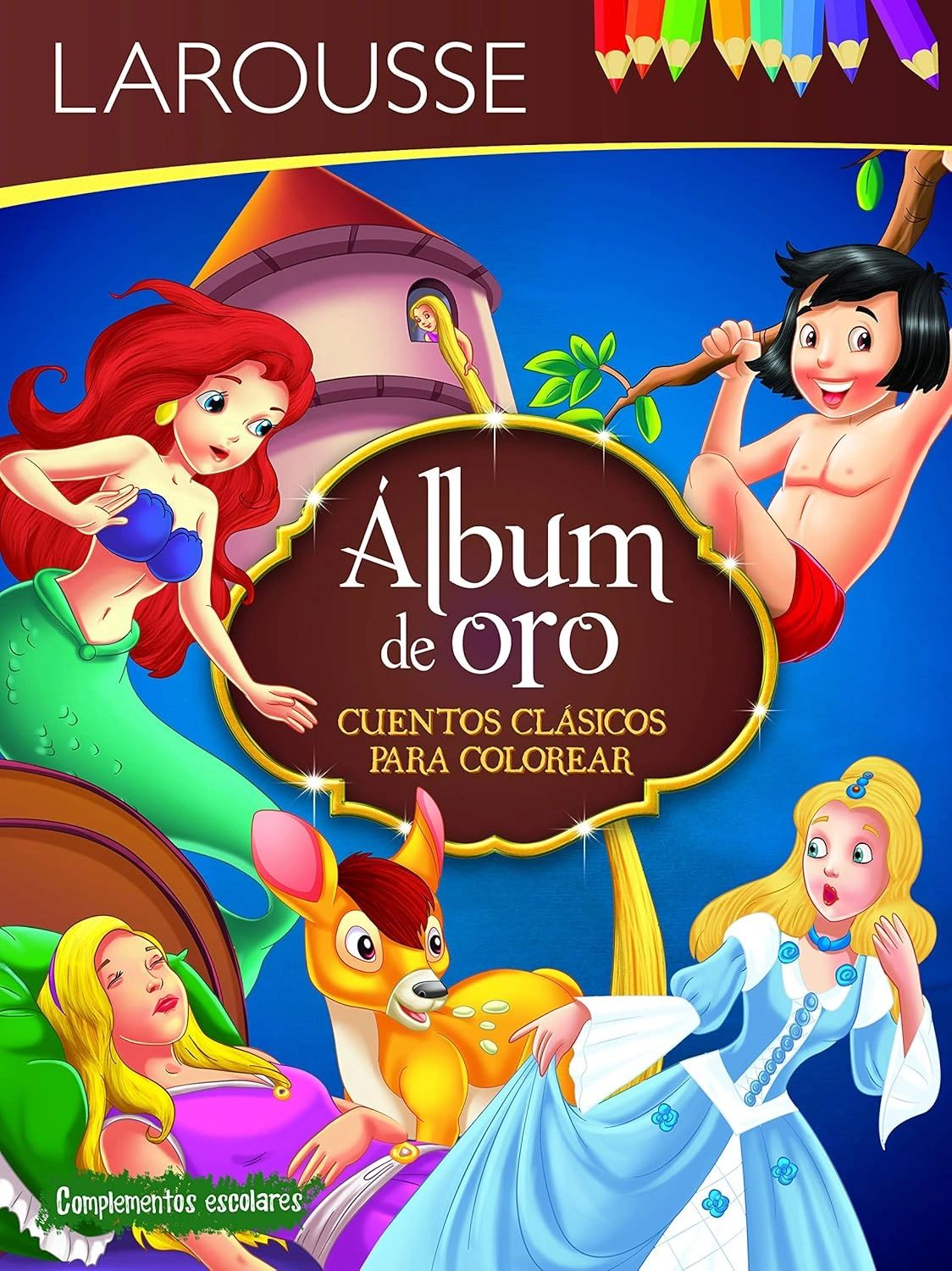 Álbum De Oro Cuentos Clásicos Para Colorear Larousse