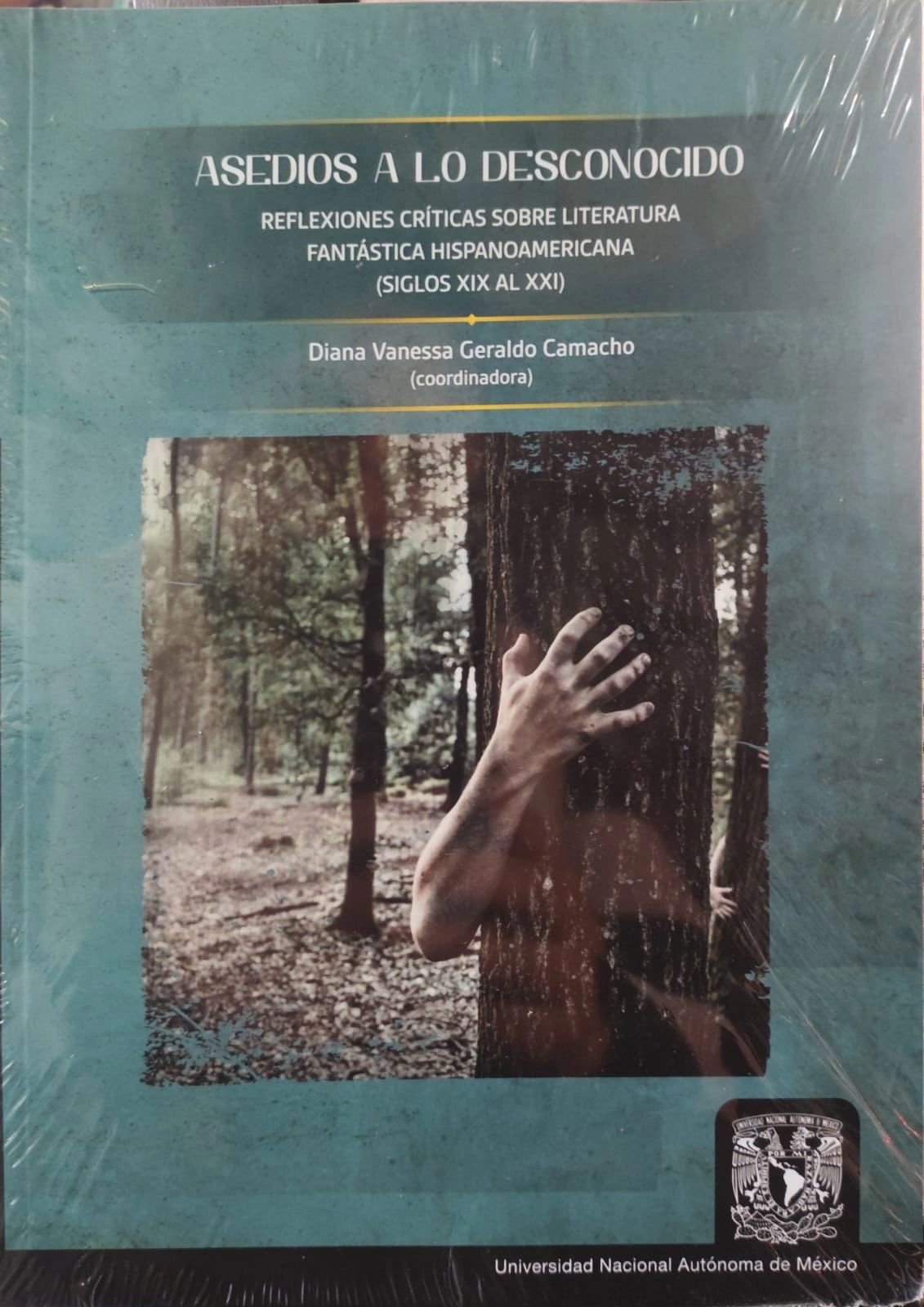 Asedios a lo desconocido Reflexiones criticas sobre la literatura frantastica hispanoamericana