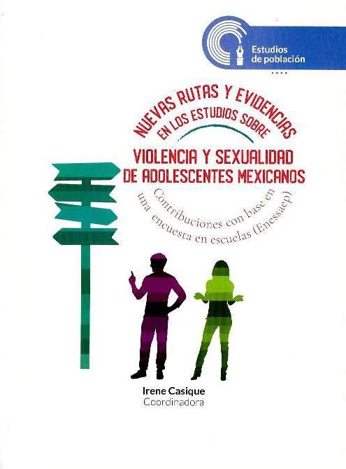 Nuevas rutas y evidencias en los estudios sobre violencia y sexualidad de adolescentes mexicanos