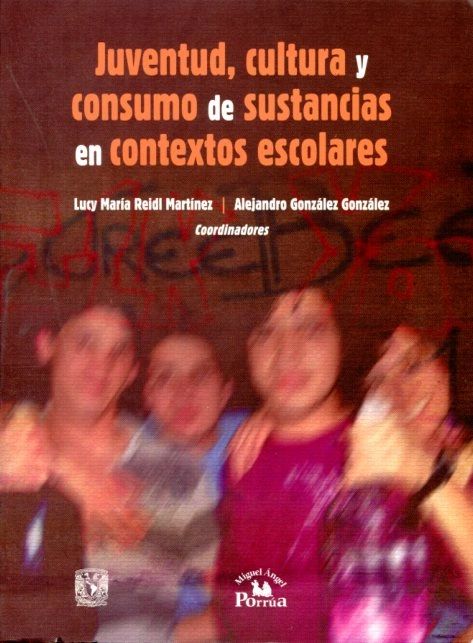 Juventud , cultura y consumo de sustancias en contextos escolares