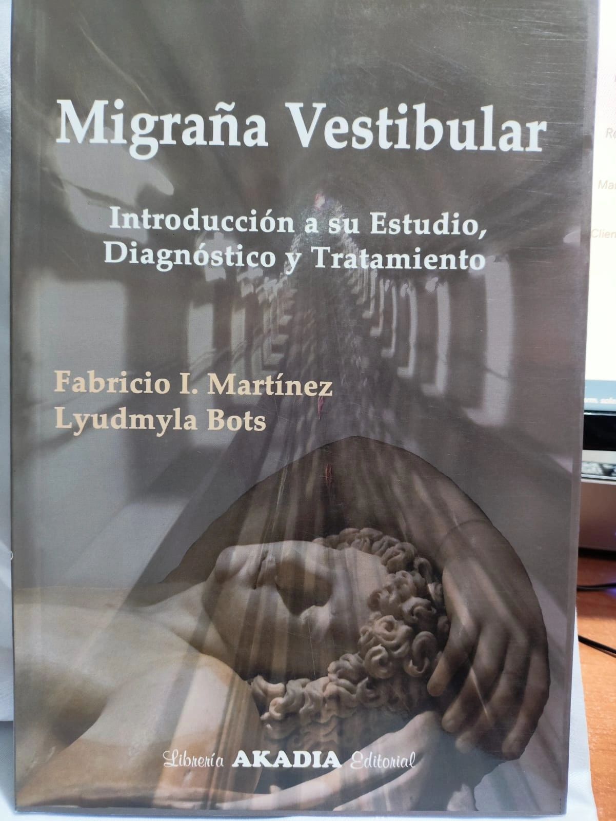 Migraña Vestibular Introduccion a su estudio Diagnostico y Tratamiento