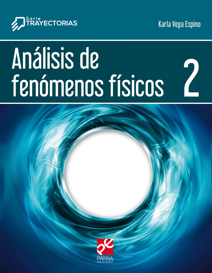 Analisis de fenomenos fisicos 2 Serie Trayectorias patria