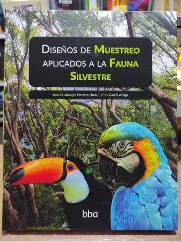 Diseños De Muestreo Aplicados A La Fauna Silvestre Colpos Colegio de postgraduados