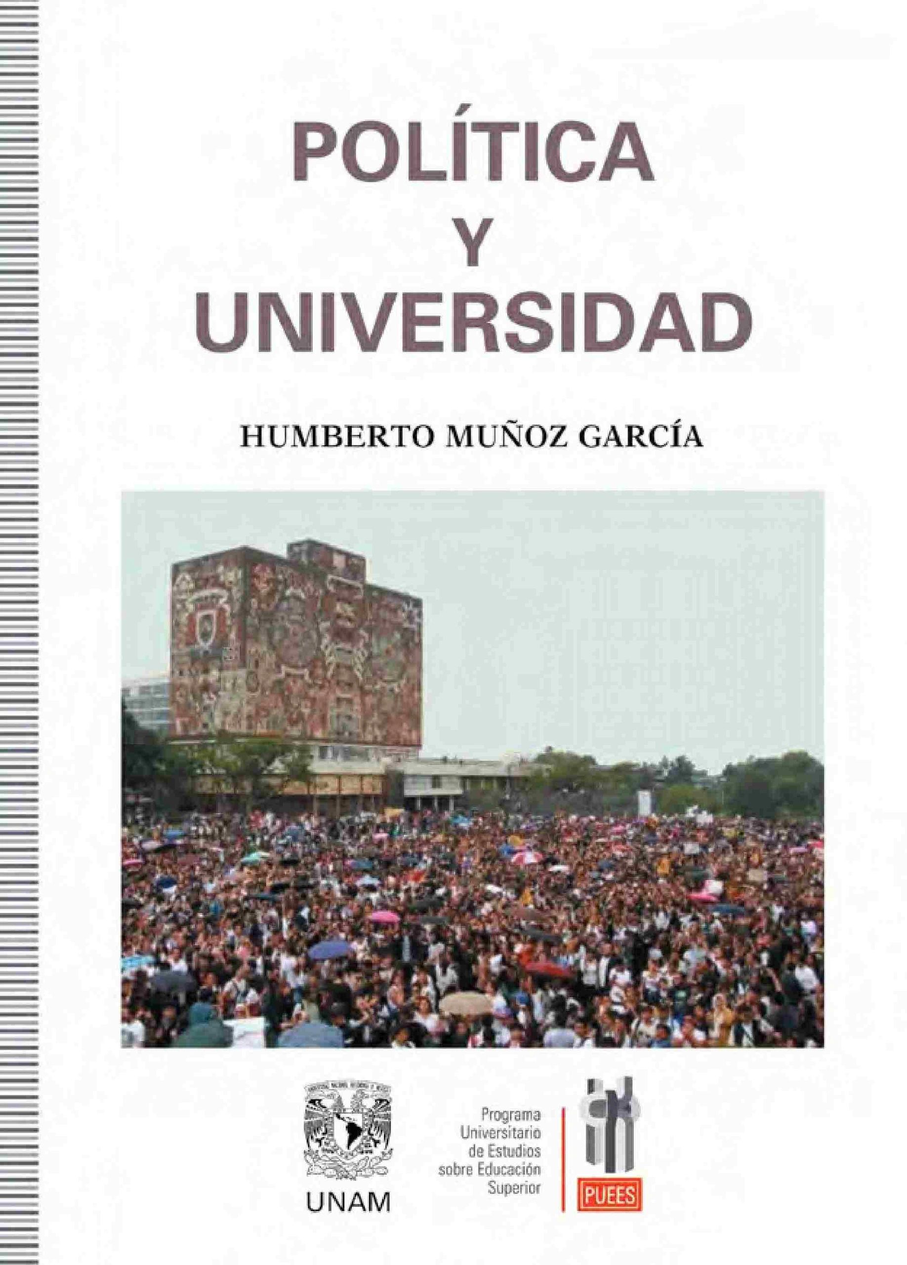 Política y Universidad Humberto Muñoz UNAM