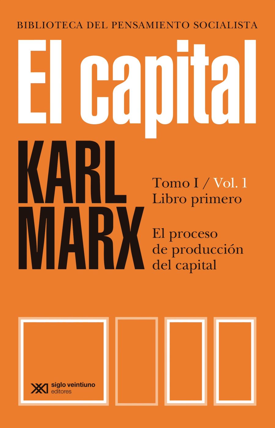 El Capital Tomo 1 Vol 1 El proceso de producción del capital - Karl Marx