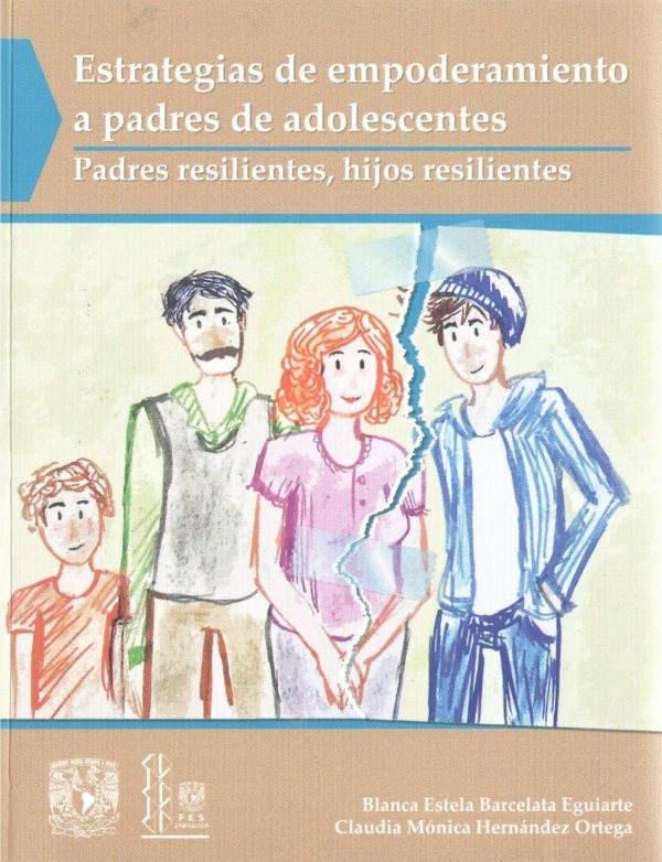 Estartegias de empoderamiento a padres adolecentes padres resilientes, hijos resilientes