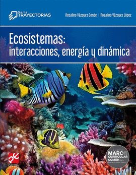 ECOSISTEMAS Interacciones Energia y Dinamica Serie Trayectorias Patria