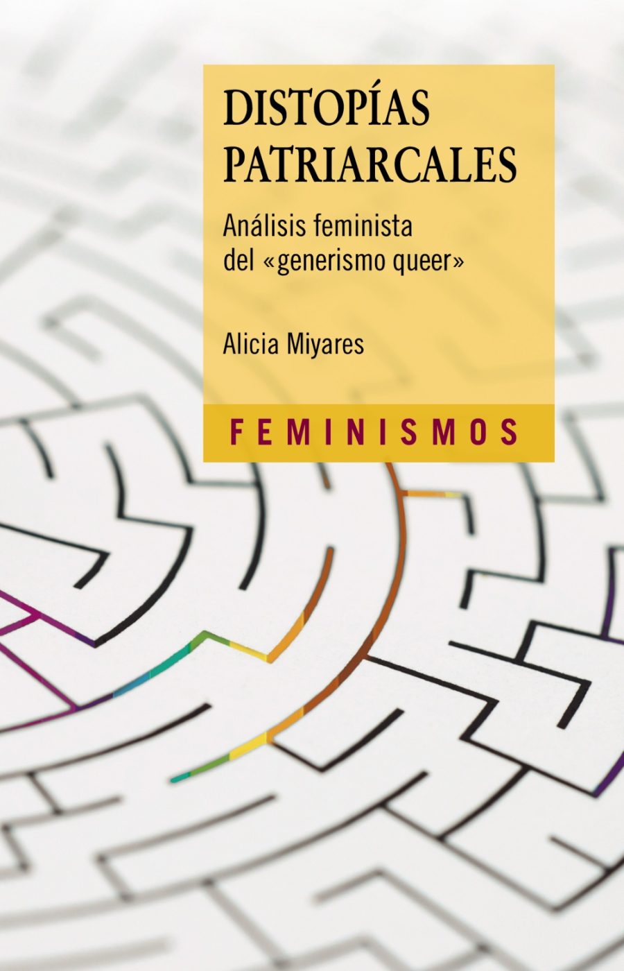 Distopías patriarcales-Analisis feminista del generismo queer