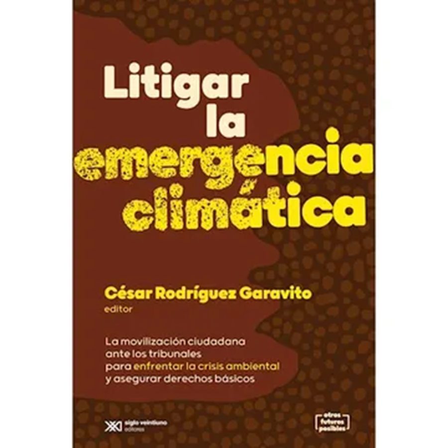 LITIGAR LA EMERGENCIA CLIMATICA