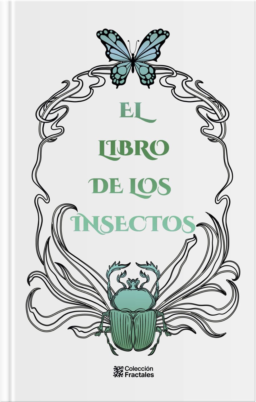 El libro de los insectos. Editorial Colección Fractales