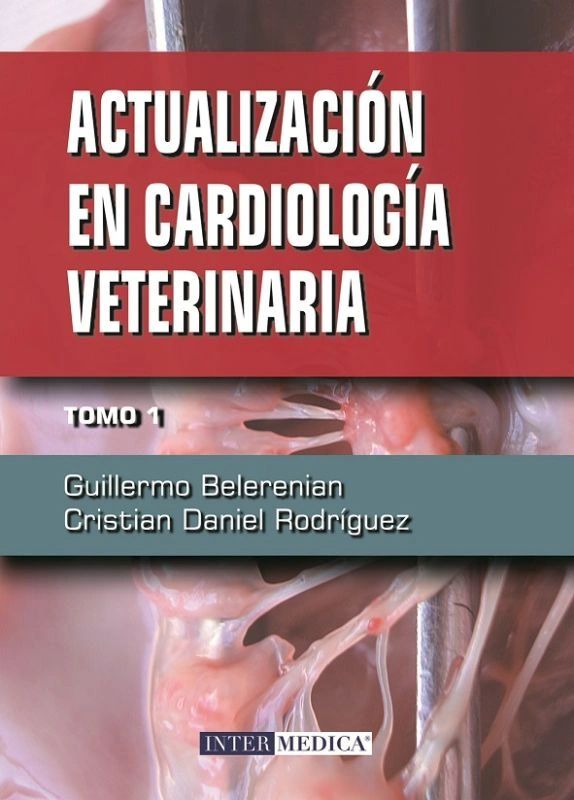Actualizacion en Cardiología Veterinaria Tomo 1 Editorial Intermedica PD