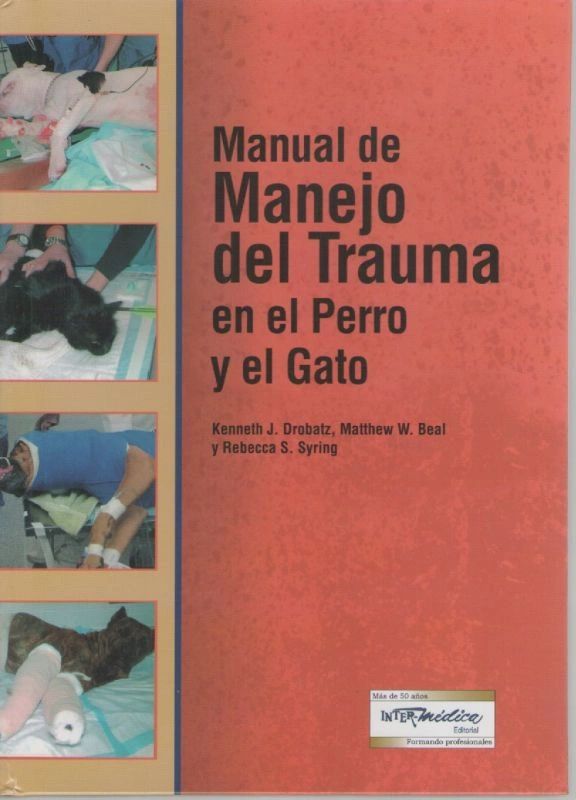 Manual de manejo del trauma en el perro y el gato Pequeñas Especies Editorial Intermedica