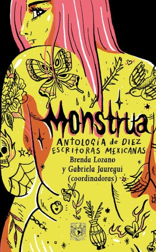 Monstrua Antología De Diez Escritoras Mexicanas UNAM